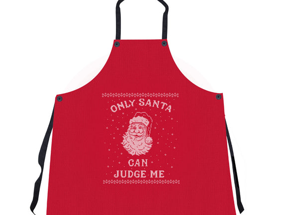 Only Santa Can Judge Me