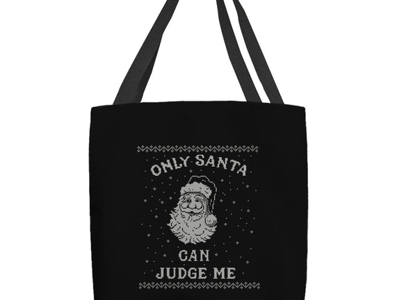 Only Santa Can Judge Me