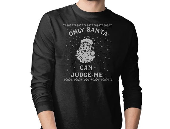 Only Santa Can Judge Me