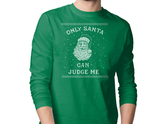 Only Santa Can Judge Me