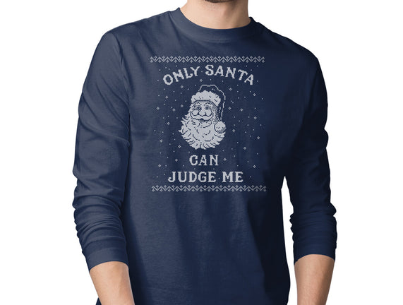 Only Santa Can Judge Me