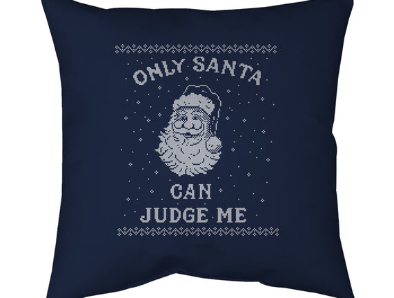 Only Santa Can Judge Me