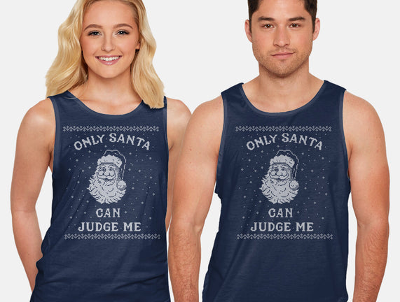 Only Santa Can Judge Me