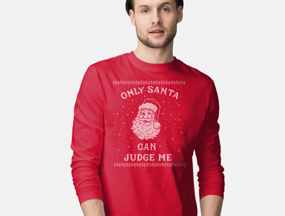 Only Santa Can Judge Me