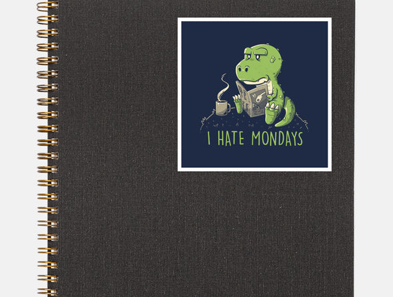 I Hate Mondays