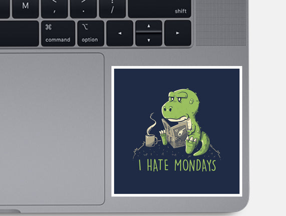 I Hate Mondays