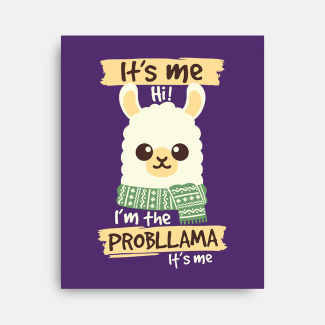 I'm The Probllama-None-Stretched-Canvas-NemiMakeit