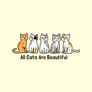 All Cats Are Beautiful