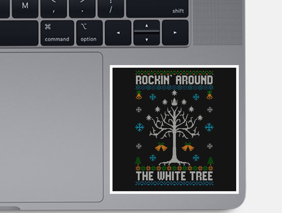 Rockin Around The White Tree