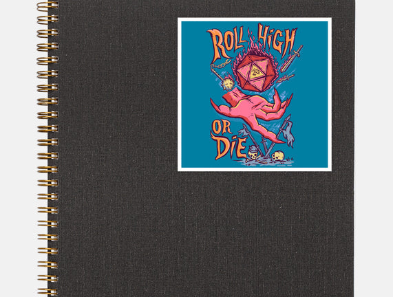 Roll High Or Die Evil