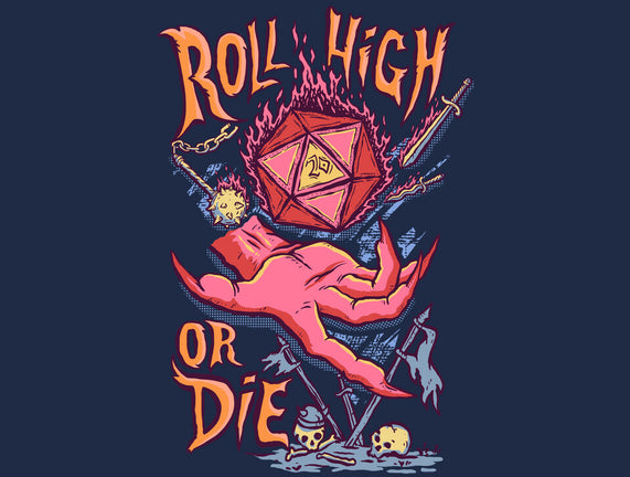 Roll High Or Die Evil