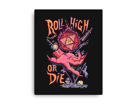 Roll High Or Die Evil