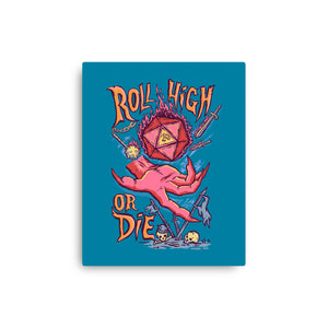 Roll High Or Die Evil