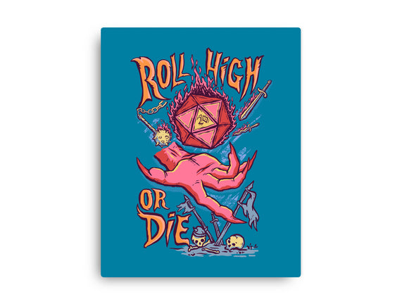 Roll High Or Die Evil