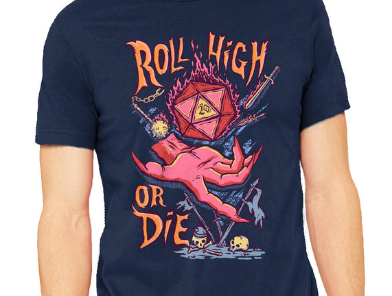 Roll High Or Die Evil