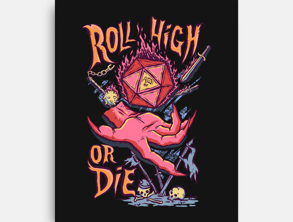 Roll High Or Die Evil