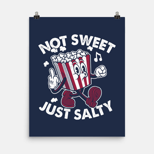 Not Sweet Just Salty-None-Matte-Poster-Nemons