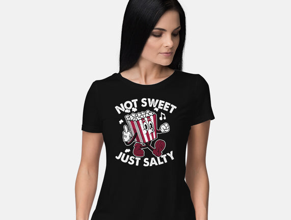 Not Sweet Just Salty