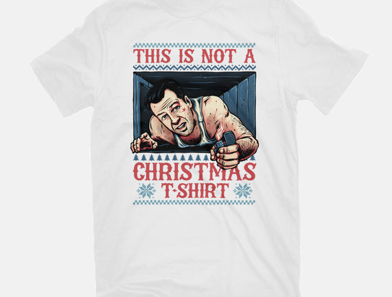 Not A Christmas Tshirt