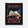 Not A Christmas Tshirt-None-Matte-Poster-glitchygorilla