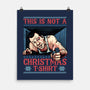 Not A Christmas Tshirt-None-Matte-Poster-glitchygorilla