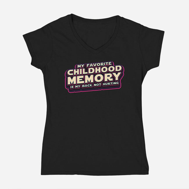 My Favorite Childhood Memory-Womens-V-Neck-Tee-Whimsical Thinker