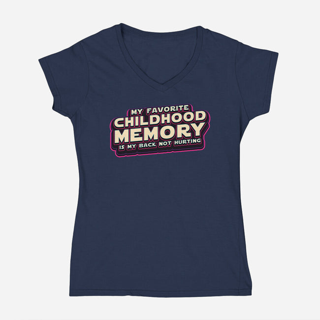 My Favorite Childhood Memory-Womens-V-Neck-Tee-Whimsical Thinker