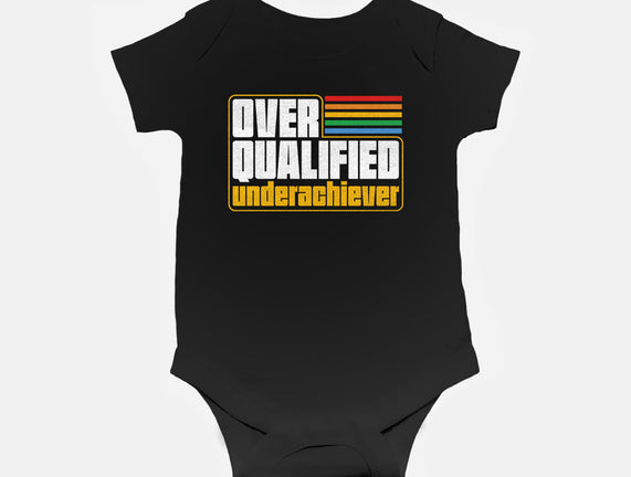 Overqualified Underachiever