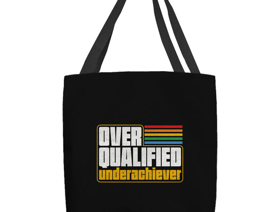 Overqualified Underachiever