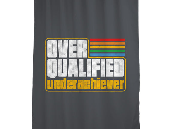 Overqualified Underachiever