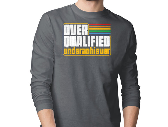 Overqualified Underachiever