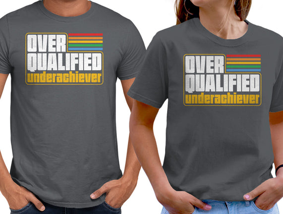 Overqualified Underachiever