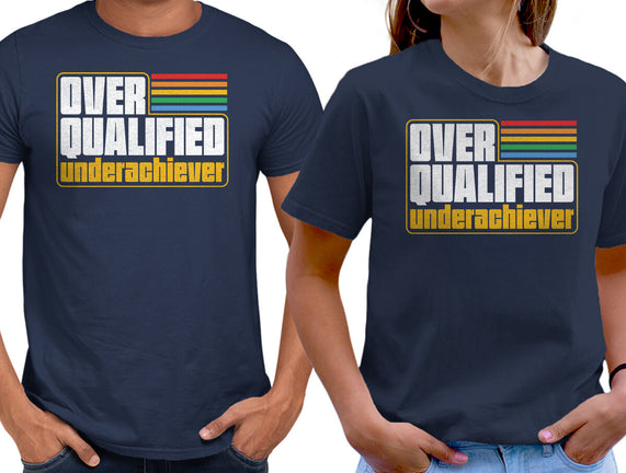 Overqualified Underachiever