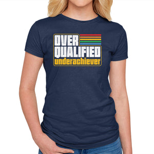 Overqualified Underachiever