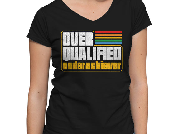 Overqualified Underachiever