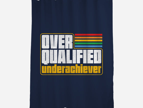 Overqualified Underachiever