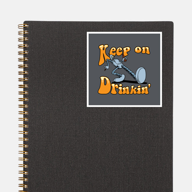 Keep On Drinkin-None-Glossy-Sticker-joerawks