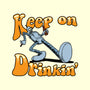 Keep On Drinkin-Unisex-Basic-Tank-joerawks