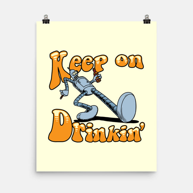 Keep On Drinkin-None-Matte-Poster-joerawks