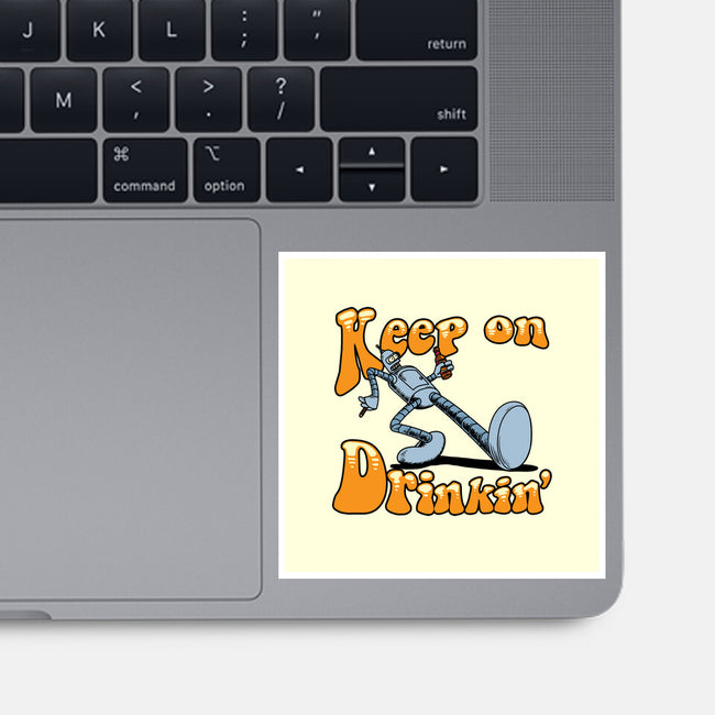 Keep On Drinkin-None-Glossy-Sticker-joerawks