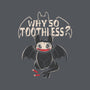 Why So Toothless-None-Glossy-Sticker-yumie