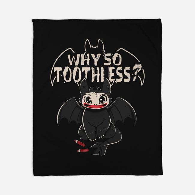 Why So Toothless-None-Fleece-Blanket-yumie