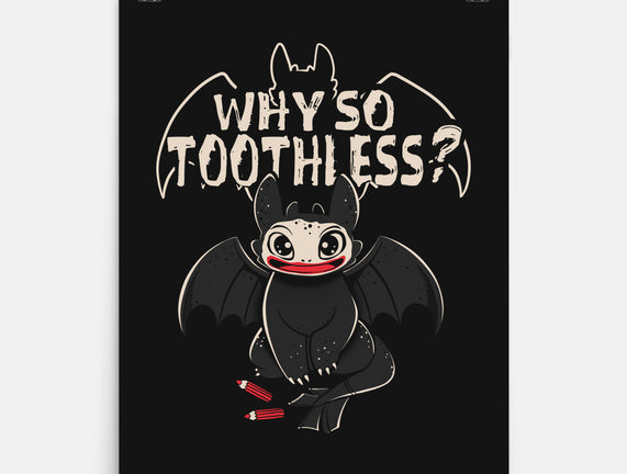 Why So Toothless