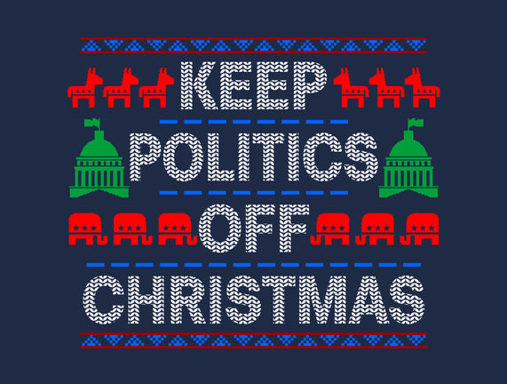 Keep Politics Off Christmas