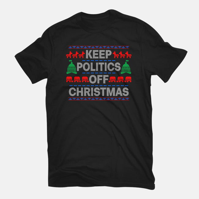 Keep Politics Off Christmas-Womens-Fitted-Tee-Boggs Nicolas