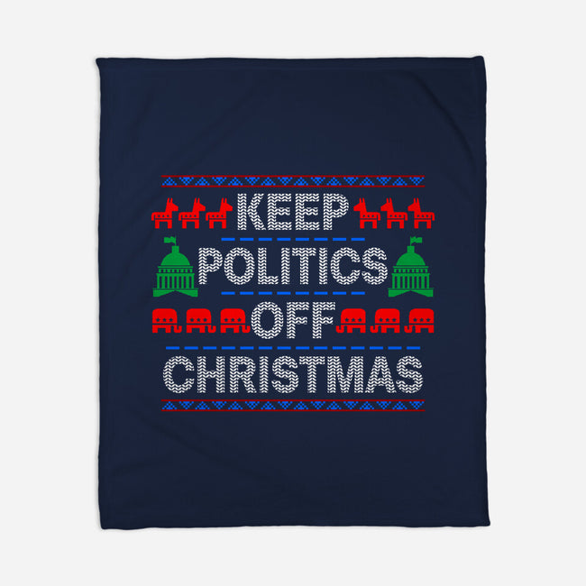 Keep Politics Off Christmas-None-Fleece-Blanket-Boggs Nicolas