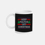 Keep Politics Off Christmas-None-Mug-Drinkware-Boggs Nicolas