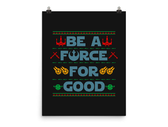 Be A Force For Good