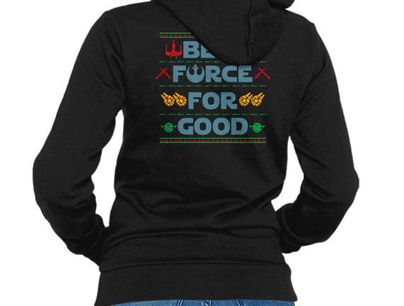 Be A Force For Good