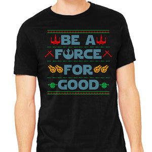 Be A Force For Good